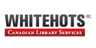 Whitehots - Canadian Library Services
